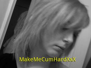 MakeMeCumHardXxX