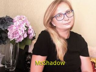 MsShadow