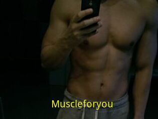 Muscleforyou