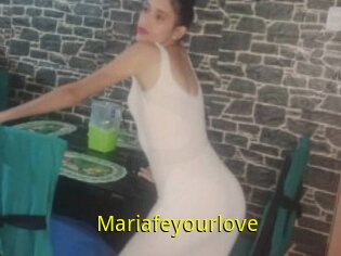 Mariafeyourlove