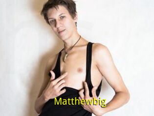 Matthewbig