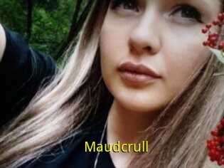 Maudcrull