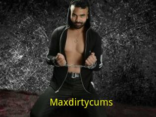 Maxdirtycums