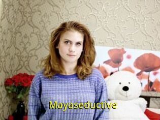 Mayaseductive