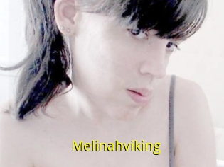 Melinahviking