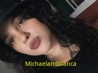 Michaelandbianca