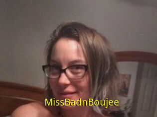 MissBadnBoujee