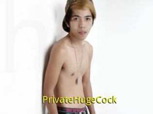 PrivateHugeCock