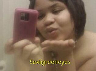 Sexiigreeneyes