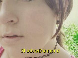 ShadowDiamond