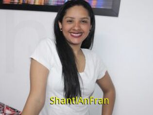 ShantlAnFran