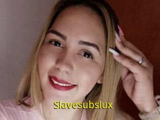 Slavesubslux