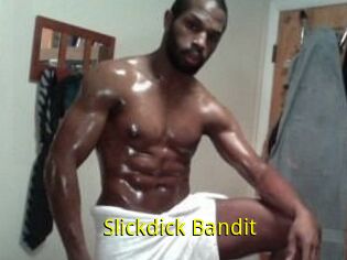 Slickdick_Bandit