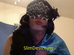 SlimDestroyer