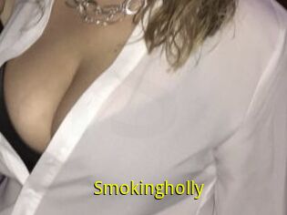 Smokingholly