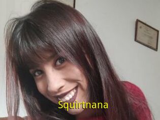 Squirtnana