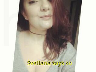 Svetlana_says_so