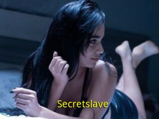 Secretslave