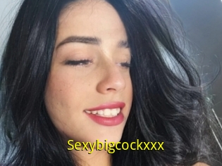 Sexybigcockxxx