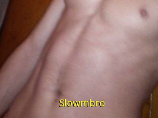 Slowmbro