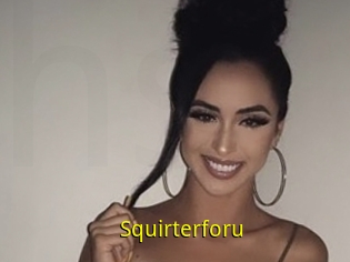 Squirterforu