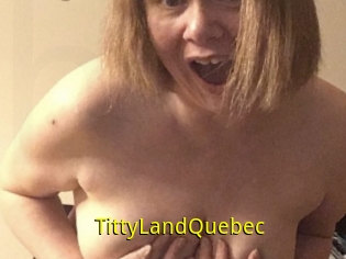 TittyLandQuebec