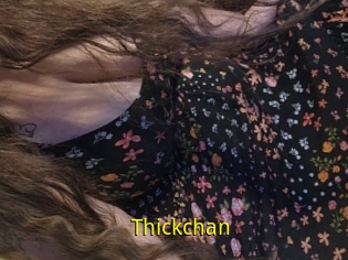 Thickchan