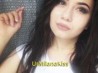 UrMilanaKiss_