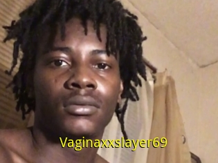 Vaginaxxslayer69