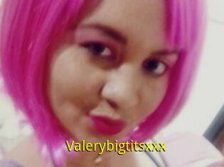 Valerybigtitsxxx