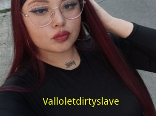 Valloletdirtyslave