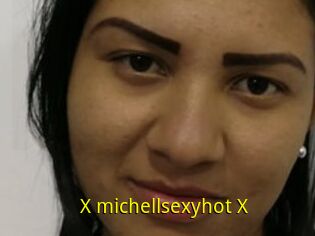 X_michellsexyhot_X