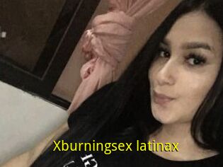 Xburningsex_latinax