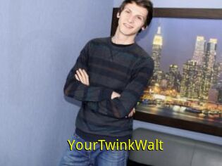 YourTwinkWalt