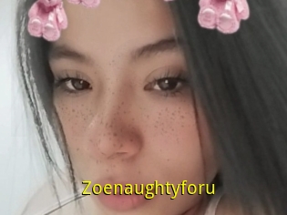 Zoenaughtyforu